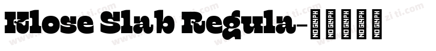 Klose Slab Regula字体转换
